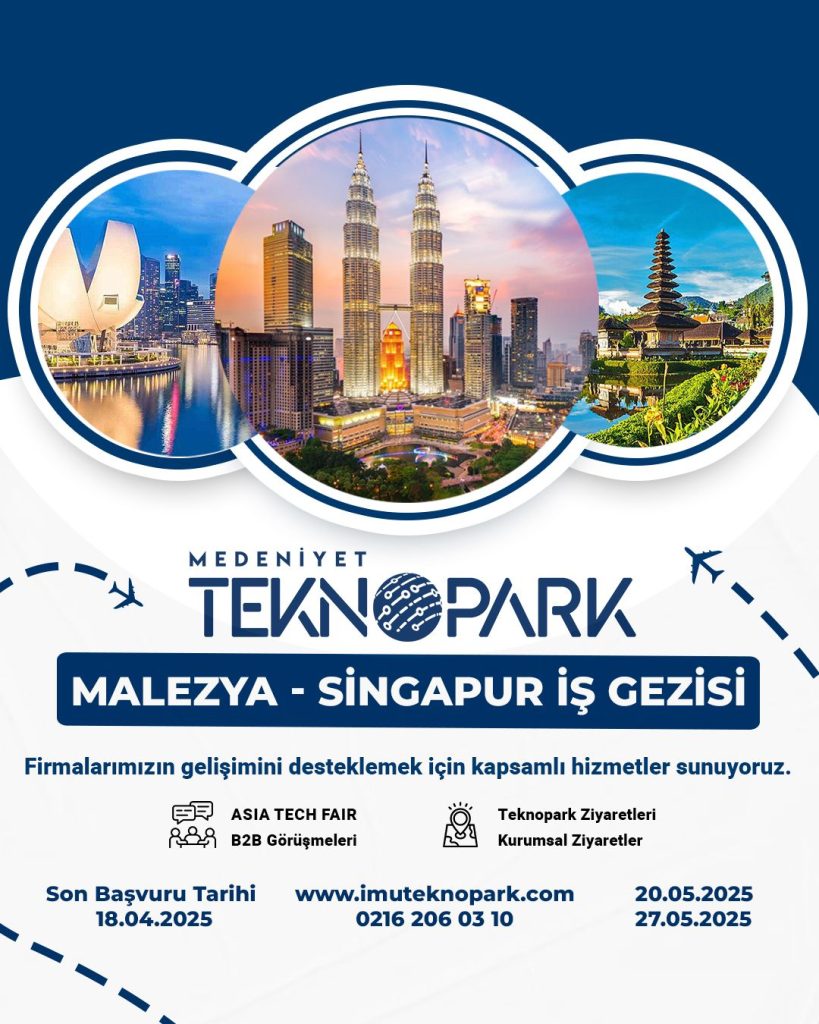 Medeniyet Teknopark Malezya ve Singapur’da!