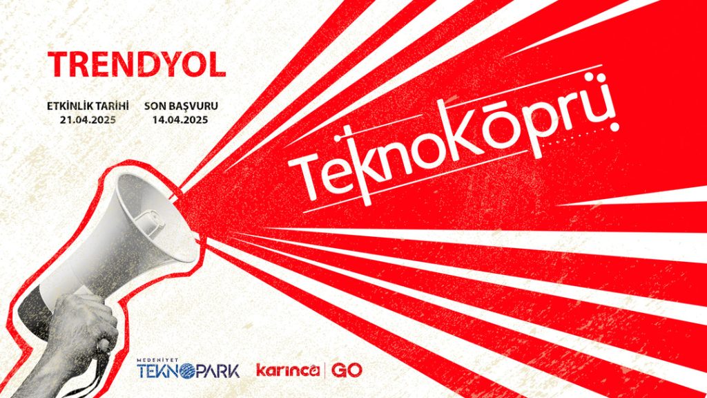 Teknoköprü * Trendyol Etkinliği Başvuru İçin Son Bugün!
